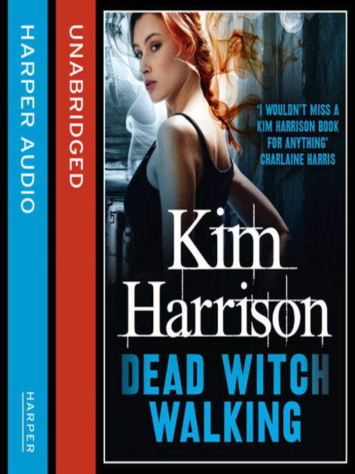 Title details for Dead Witch Walking by Kim Harrison - Wait list